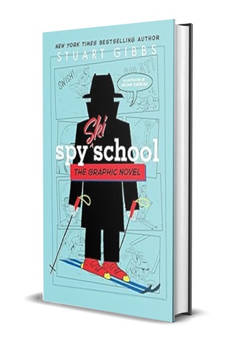 Spy Ski School the Graphic Novel