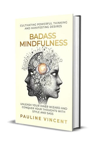 Badass Mindfulness