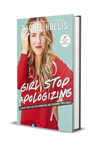 Girl, Stop Apologizing